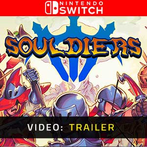 Souldiers Nintendo Switch Video Trailer