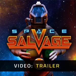 Space Salvage - Trailer