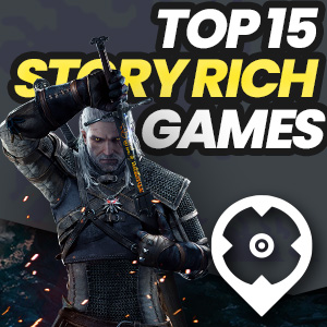 Top 15 Storyrich Games