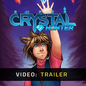 Super Crystal Hunter - Trailer