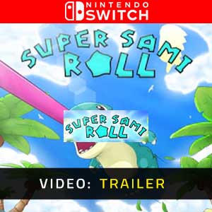 Super Sami Roll Nintendo Switch- Trailer