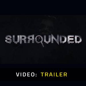 Surrounded - Video Trailer