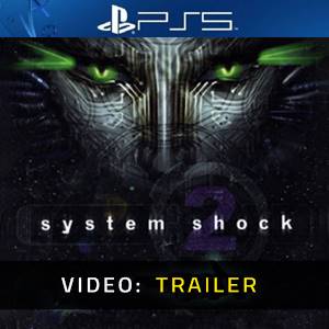 System Shock 2 PS5 - Trailer