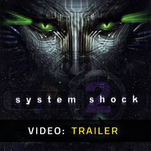 System Shock 2 - Trailer