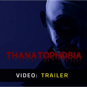 Thanatophobia - Trailer