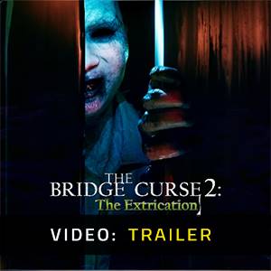 The Bridge Curse 2 The Extrication - Trailer