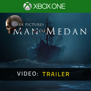 The Dark Pictures Man of Medan Xbox One Trailer Video