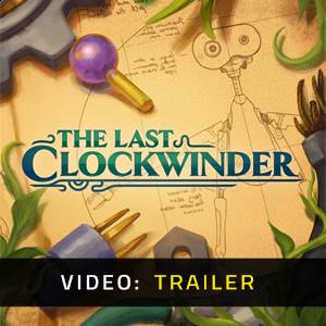 The Last Clockwinder VR - Video Trailer