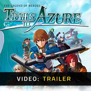 The Legend of Heroes Trails to Azure - Video Trailer