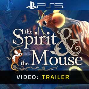 The Spirit And The Mouse PS5- Trailer