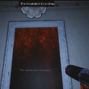 The Unvisited Grandma - Water Gun