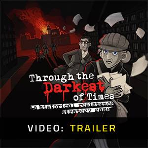 Through the Darkest of Times - Trailer