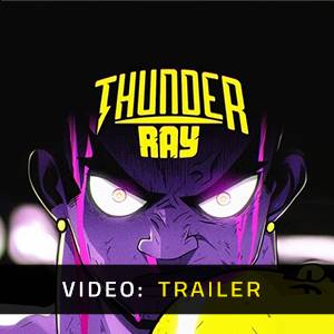 Thunder Ray - Trailer