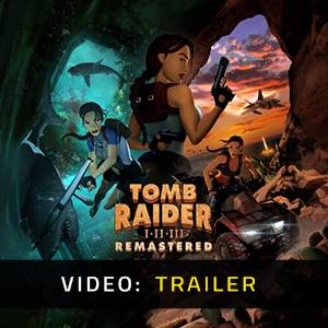 Tomb Raider I-II-III Remastered - Video Trailer