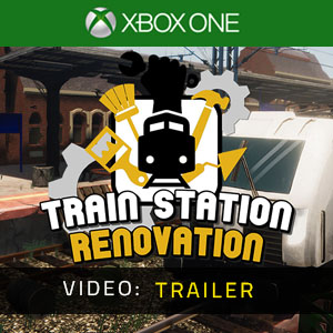 Train Station Renovation Xbox One - Trailer Video