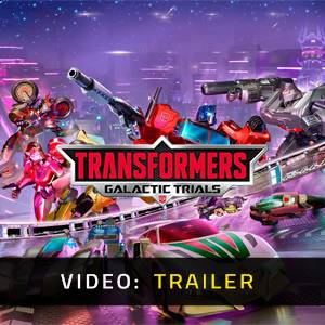 TRANSFORMERS Galactic Trials - Video Trailer