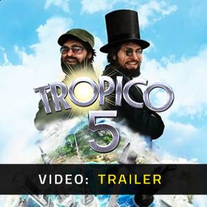 Tropico 5 - Video Trailer