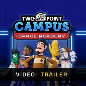 Two Point Campus Space Academy - Trailer