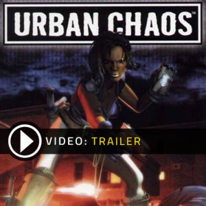 Buy Urban Chaos CD Key Compare Prices