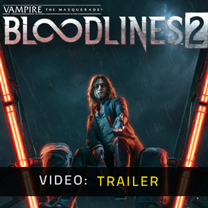 Vampire The Masquerade Bloodlines 2 Trailer Video