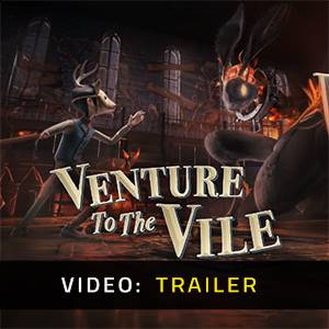 Venture to the Vile - Video Trailer