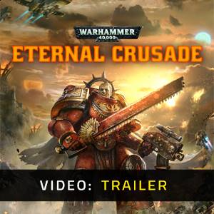 Warhammer 40K Eternal Crusade Video Trailer