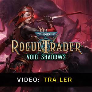 Warhammer 40K Rogue Trader Void Shadows Video Trailer