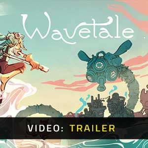 Wavetale - Trailer