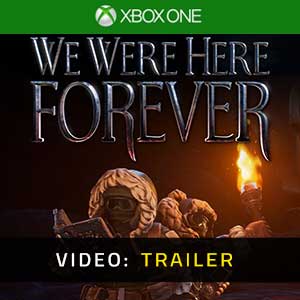 We Were Here Forever Xbox One- Trailer