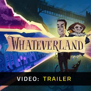 Whateverland - Video Trailer