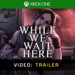 While We Wait Here - Video Trailer