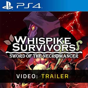 Whispike Survivors Sword of the Necromancer PS4 Video Trailer