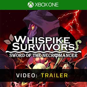 Whispike Survivors Sword of the Necromancer Xbox One Video Trailer