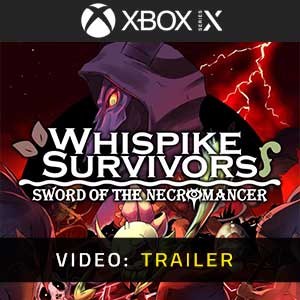 Whispike Survivors Sword of the Necromancer Xbox Series Video Trailer