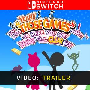 YEAH! YOU WANT THOSE GAMES RIGHT? SO HERE YOU GO! NOW, LET’S SEE YOU CLEAR THEM Nintendo Switch Video Trailer